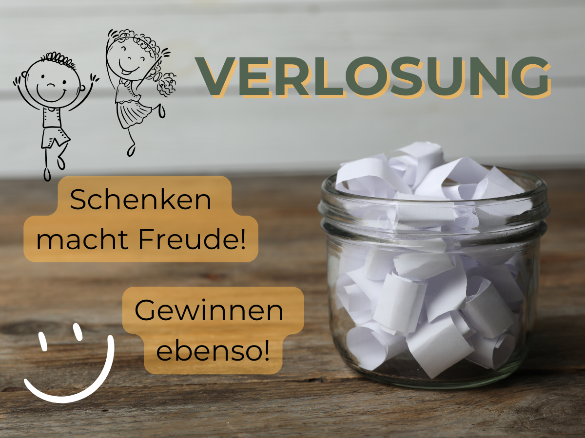VERLOSUNG! Schenken macht Freude - Gewinnen ebenso!