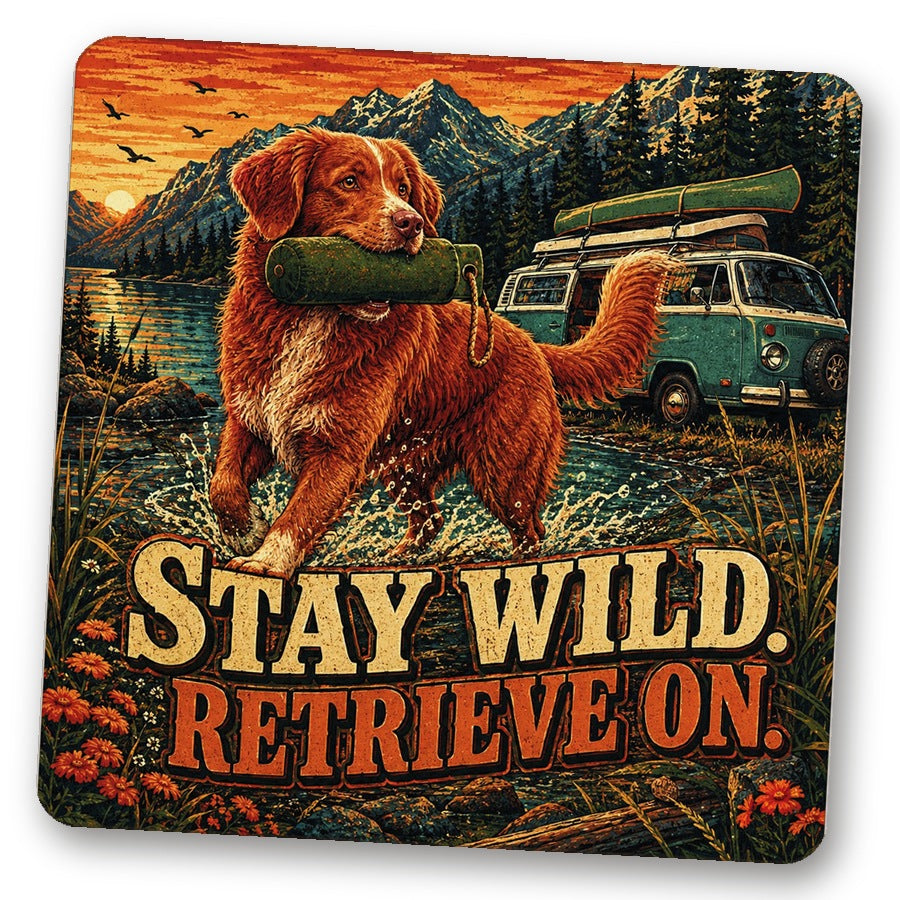 Untersetzer "Stay Wild. Retrieve On."
