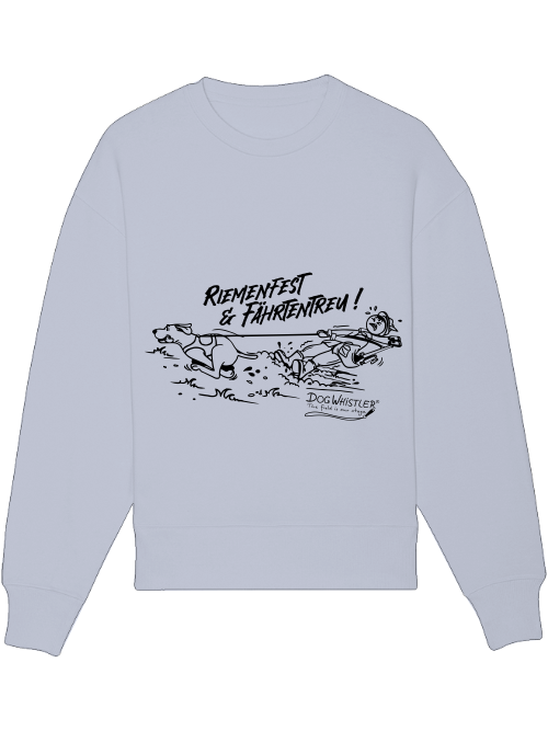 Basic UNISEX-Sweatshirt Radder mit lässiger Passform DOGWHISTLER Motiv "Riemenfest & Fährtentreu !"