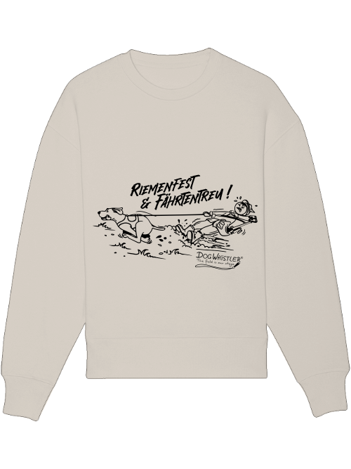 Basic UNISEX-Sweatshirt Radder mit lässiger Passform DOGWHISTLER Motiv "Riemenfest & Fährtentreu !"